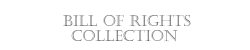 Bill of Rights Collection